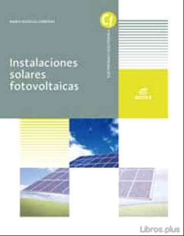 Descargar gratis ebook INSTALACIONES SOLARES FOTOVOLTAICAS ED 2019 GRADO MEDIO en epub