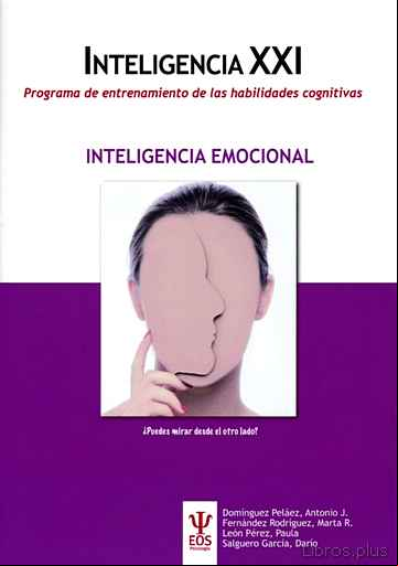 Descargar ebook INTELIGENCIA XXI:   PROGRAMA DE ENTRENAMIENTO DE LAS HABILIDADES COGNITIVAS: INTELIGENCIA EMOCIONAL