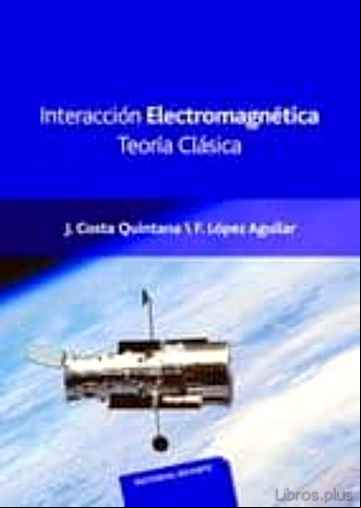 Descargar gratis ebook INTERACCION ELECTROMAGNETICA : TEORIA CLASICA en epub