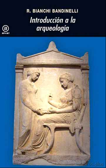 Descargar gratis ebook INTRODUCCION A LA ARQUEOLOGIA en epub