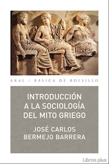 Descargar ebook INTRODUCCION A LA SOCIOLOGIA DEL MITO GRIEGO