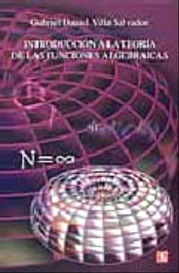 Descargar gratis ebook INTRODUCCION A LA TEORIA DE LAS FUNCIONES ALGEBRAICAS en epub