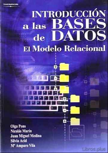 Descargar ebook INTRODUCCION A LAS BASES DE DATOS: EL MODELO RELACIONAL