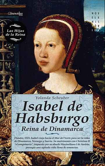 Descargar gratis ebook ISABEL DE HABSBURGO: REINA DE DINAMARCA en epub