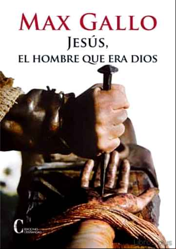 Descargar ebook JESUS EL HOMBRE QUE ERA DIOS