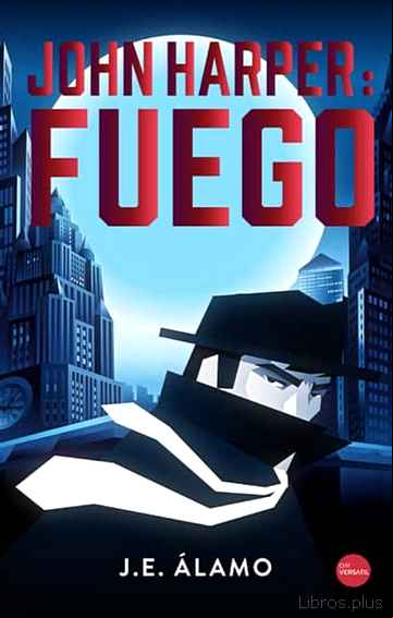Descargar gratis ebook JOHN HARPER: FUEGO en epub