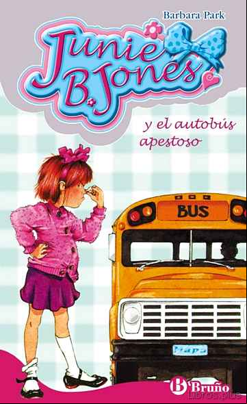 Descargar gratis ebook JUNIE B. JONES Y EL AUTOBUS APESTOSO en epub