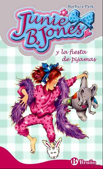 Descargar gratis ebook JUNIE B. JONES Y LA FIESTA DE PIJAMAS en epub