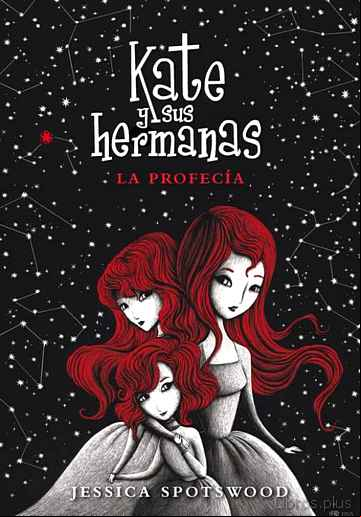Descargar gratis ebook KATE Y SUS HERMANAS 2: LA PROFECIA en epub