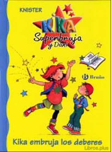 Descargar ebook KIKA EMBRUJA LOS DEBERES (KIKA SUPERBRUJA Y DANI)