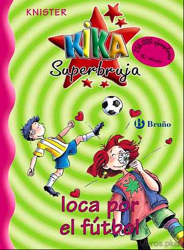 Descargar ebook KIKA SUPERBRUJA LOCA POR EL FUTBOL