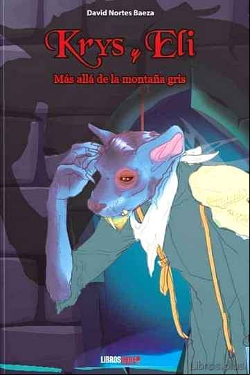 Descargar gratis ebook KRYS Y ELI: MAS ALLA DE LA MONTAÑA GRIS en epub