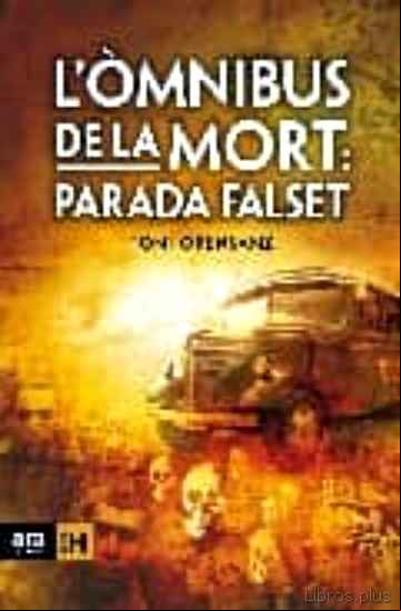 Descargar gratis ebook L OMNIBUS DE LA MORT: PARADA FALSET en epub