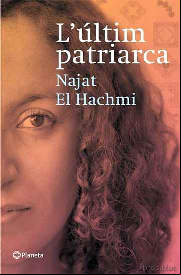 Descargar gratis ebook L ULTIM PATRIARCA (PREMI RAMON LLULL 2008) en epub