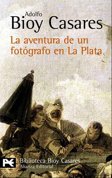 Descargar gratis ebook LA AVENTURA DE UN FOTOGRAFO EN LA PLATA en epub