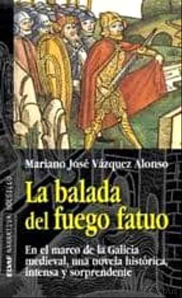 Descargar gratis ebook LA BALADA DEL FUEGO FATUO en epub