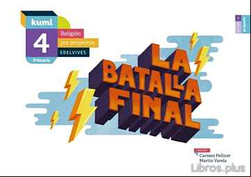 Descargar gratis ebook LA BATALLA FINAL  PRIMARIA POR PROYECTOS KUMI ED 2017 en epub