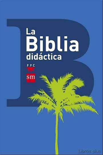 Descargar ebook LA BIBLIA DIDACTICA