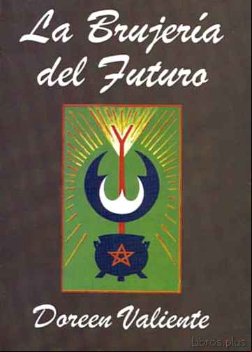 Descargar ebook LA BRUJERIA DEL FUTURO
