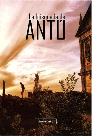 Descargar gratis ebook LA BUSQUEDA DE ANTU en epub