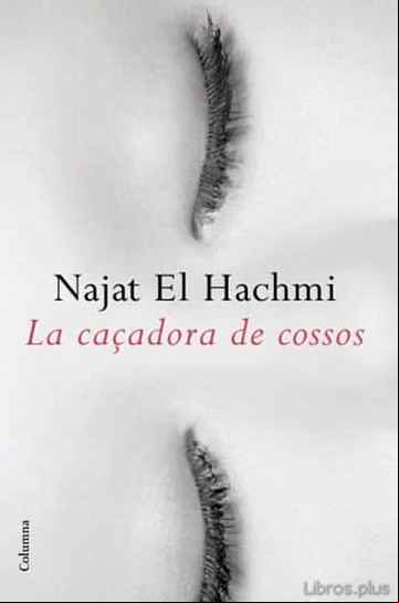 Descargar gratis ebook LA CAÇADORA DE COSSOS en epub
