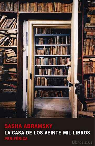 Descargar gratis ebook LA CASA DE LOS VEINTE MIL LIBROS en epub