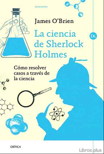Descargar gratis ebook LA CIENCIA DE SHERLOCK HOLMES en epub