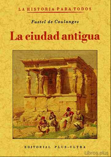 Descargar gratis ebook LA CIUDAD ANTIGUA (ED. FACSIMIL) en epub
