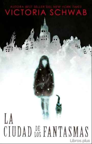 Descargar gratis ebook LA CIUDAD DE LOS FANTASMAS en epub