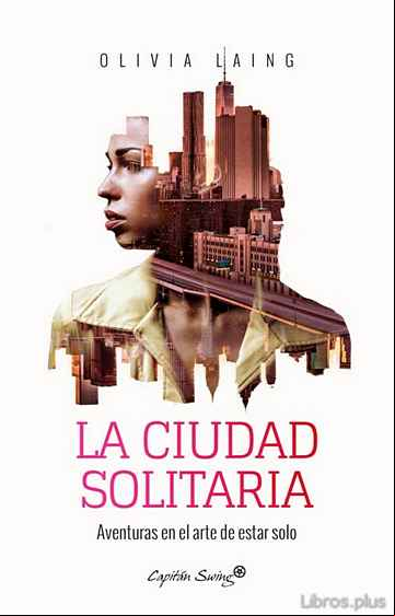 Descargar gratis ebook LA CIUDAD SOLITARIA en epub