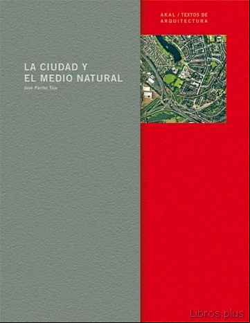 Descargar gratis ebook LA CIUDAD Y EL MEDIO NATURAL en epub