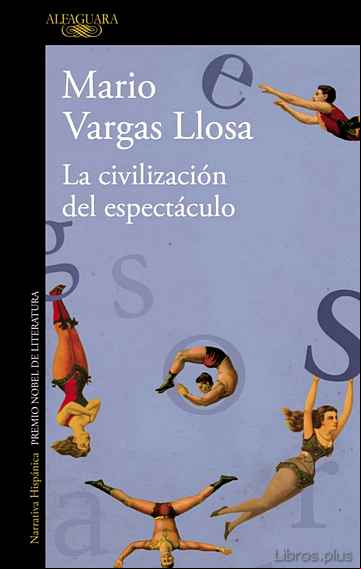 Descargar gratis ebook LA CIVILIZACION DEL ESPECTACULO en epub