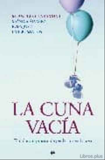 Descargar ebook LA CUNA VACIA: EL DOLOROSO PROCESO DE PERDER UN EMBARAZO