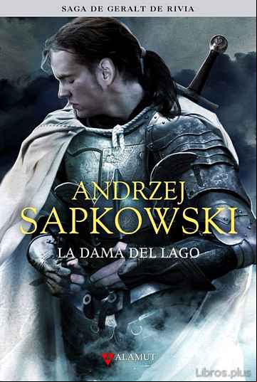 Descargar gratis ebook LA DAMA DEL LAGO (SAGA GERALT DE RIVIA 7) (EDICION COLECCIONISTA) en epub