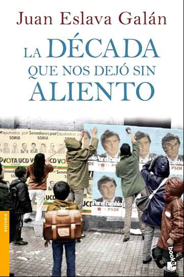 Descargar gratis ebook LA DECADA QUE NOS DEJO SIN ALIENTO en epub