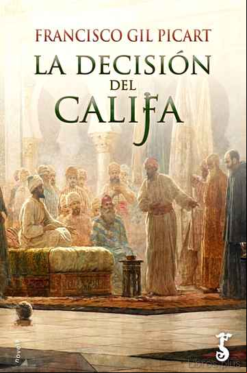 Descargar gratis ebook LA DECISION DEL CALIFA en epub