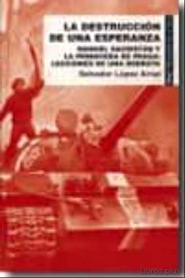 Descargar ebook LA DESTRUCCION DE UNA ESPERANZA