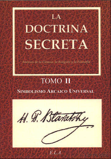 Descargar gratis ebook LA DOCTRINA SECRETA, TOMO 2: SIMBOLISMO ARCAICO UNIVERSAL en epub