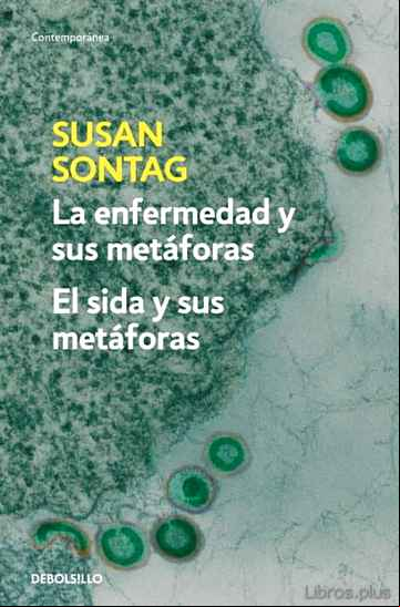 Descargar ebook LA ENFERMEDAD Y SUS METAFORAS: EL SIDA Y SUS METAFORAS