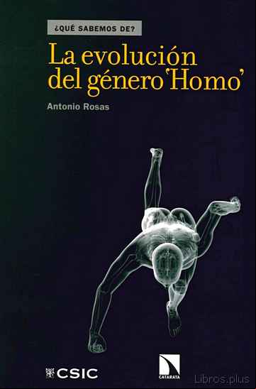 Descargar gratis ebook LA EVOLUCION DEL GENERO  HOMO  ¿QUE SABEMOS DE? en epub