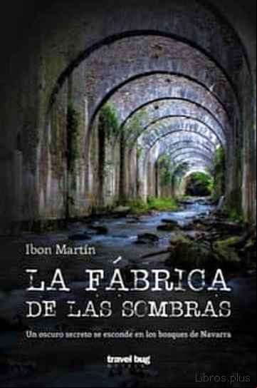 Descargar ebook LA FABRICA DE LAS SOMBRAS