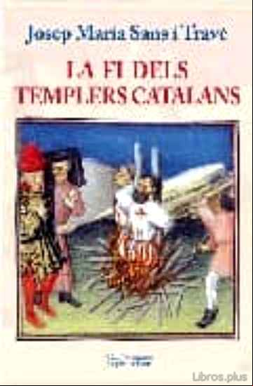 Descargar gratis ebook LA FI DELS TEMPLERS CATALANS en epub