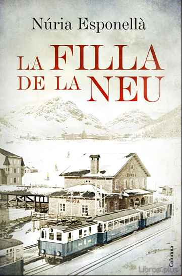 Descargar gratis ebook LA FILLA DE LA NEU en epub