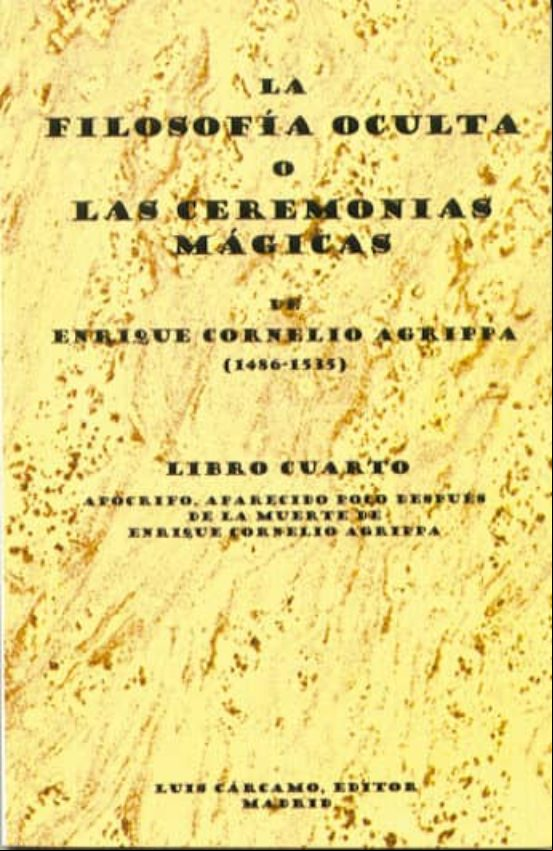 Descargar gratis ebook LA FILOSOFIA OCULTA O LAS CEREMONIAS MAGICAS (LIBRO CUARTO) APOCR IFO, APARECIDO POCO DESPUES DE LA MUERTE DE ENRIQUE CORNELIO AGRIPPA en epub