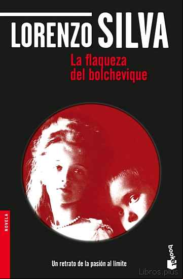 Descargar gratis ebook LA FLAQUEZA DEL BOLCHEVIQUE en epub