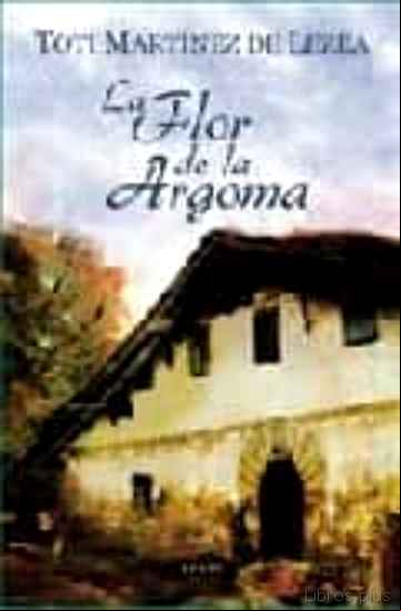 Descargar gratis ebook LA FLOR DE LA ARGOMA en epub