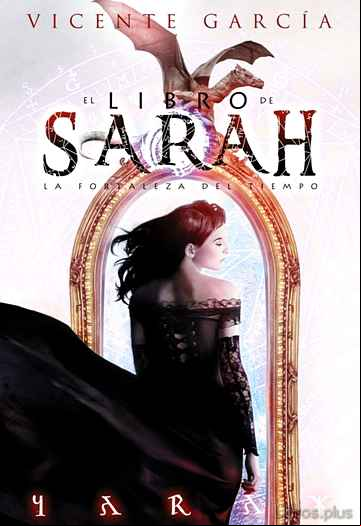 Descargar gratis ebook LA FORTALEZA DEL TIEMPO (SAGA EL LIBRO DE SARAH 1) en epub