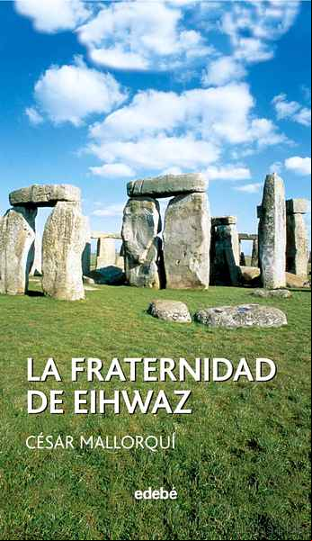 Descargar gratis ebook LA FRATERNIDAD DE EIHWAZ en epub