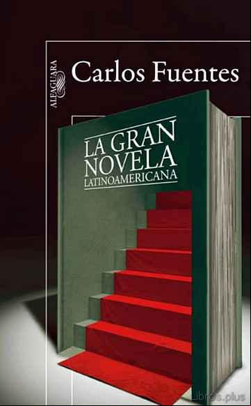 Descargar ebook LA GRAN NOVELA LATINOAMERICANA