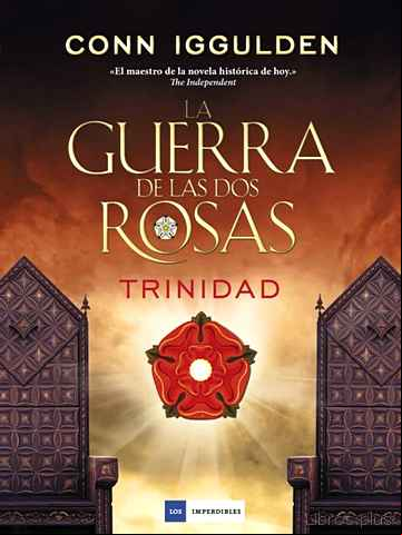 Descargar gratis ebook LA GUERRA DE LAS DOS ROSAS 2: TRINIDAD en epub